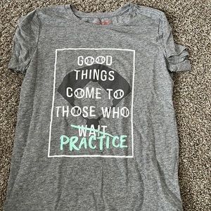 (good things come to whose who practice) tee